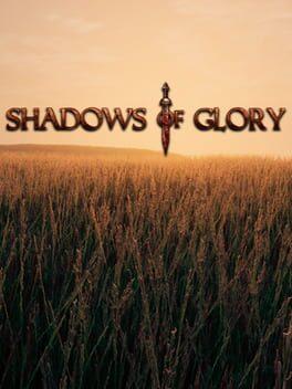 Shadows of Glory