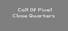 Call of Pixel: Close Quarters