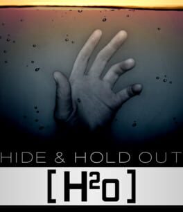 Hide & Hold Out - H2o
