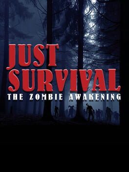 Just Survival: The Zombie Awakening