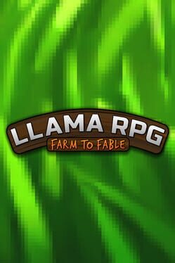 LlamaRPG: Farm to Fable