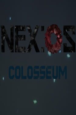 Nex:Os Colosseum