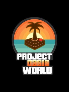 Project Oasis World
