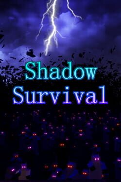 Shadow Survival