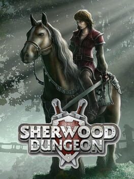 Sherwood Dungeon