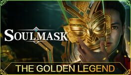Soulmask: The Golden Legend cover art