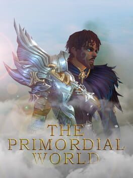 The Primordial World