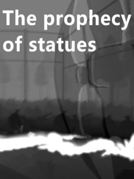 The Prophecy of Statues